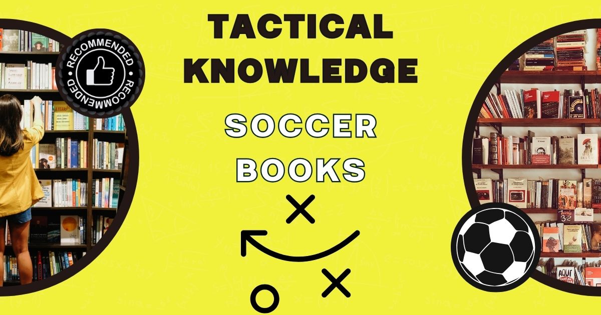 tactical soccer knowledge books recommended ○ Soccer Blade